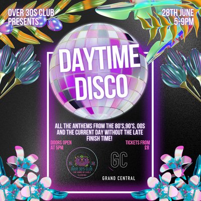 Over 30s Club Presents Daytime Disco - Livingston