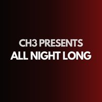 CH3 // All Night Long // at The Basement Club