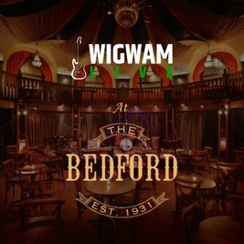 Wigwam Live at The Bedford, Balham
