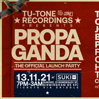 Tu-Tone Recordings Presents : Propaganda at SUKi10C