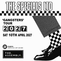 THE SPECIALS LTD 'Gangsters' Saturday 10/04/27