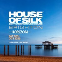 House of Silk - Brighton - (Day Event) at horizon club