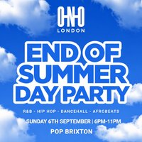 End Of Sunmer Day Party (£1 B4 7PM With A Ticket) at Pop Brixton