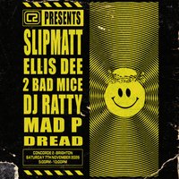Slipmatt, Ellis Dee, 2 Bad Mice & DJ Ratty at concorde 2