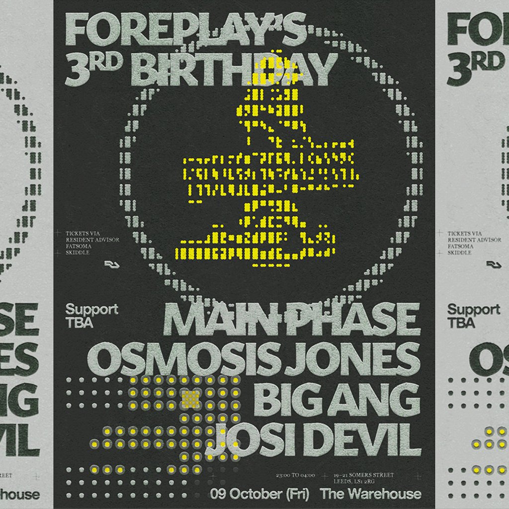 Foreplay 3rd Bday: MainPhase +Osmosis Jones +Big Ang +Josi Devil