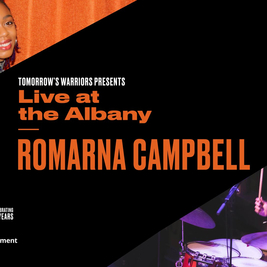 Tomorrow’s Warriors presents Live at the Albany with Romarna Campbell