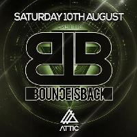 Bounce is Back - Summer Bash at Attic Wigan