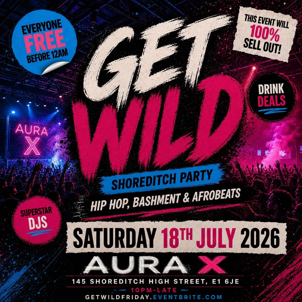 Get Wild Shoreditch Party - Everyone Free Before 12AM