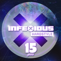 InfeXious Hardstyle: 15 Years at The Classic Grand
