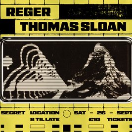 Your Local Presents: Reger & Thomas Sloan