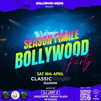 Bollywood Night: Season Finale Party 2026: Glasgow at The Classic Grand