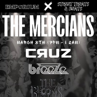 Emporium & Street Treats and Beats Present - The Mercians + More