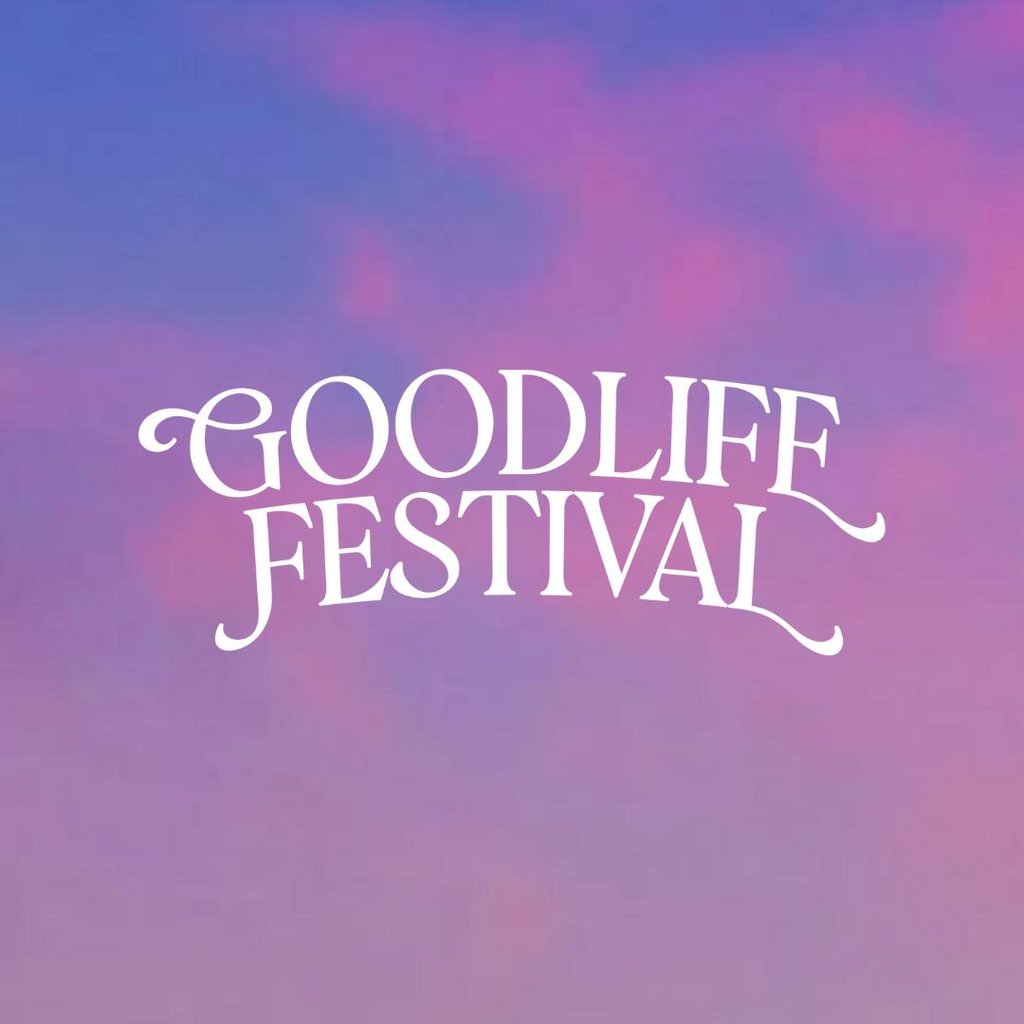 Goodlife Festival 2027