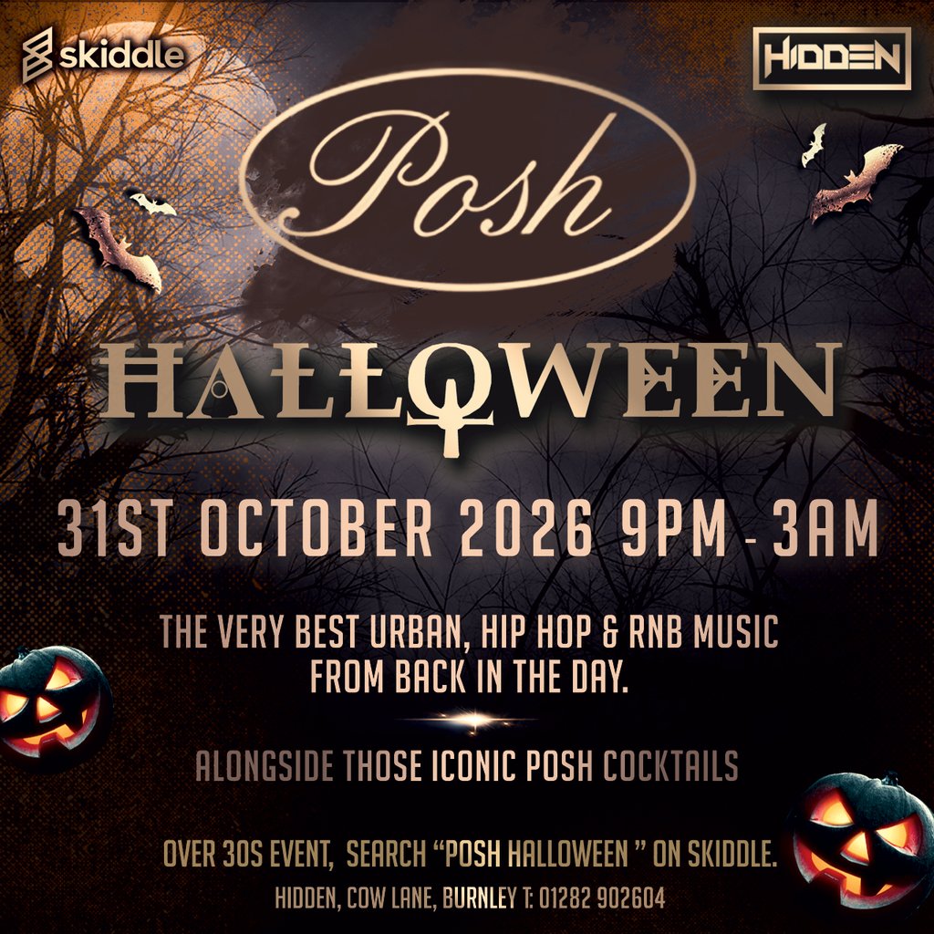 Posh - Halloween Special at Hidden Burnley, Burnley