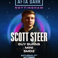 Afta Dark (Nottingham) - w/ Scott Steer at Secret Vault