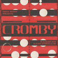 Inside Moves Presents Cromby