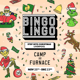 BINGO LINGO - Liverpool - Step Into Christmas