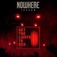 Nowhere - Set The Lights To Red at Nowhere Bath