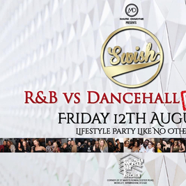 Swish R&B Vs Dancehall Party