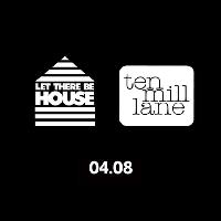 Let There Be House at Ten Mill Lane