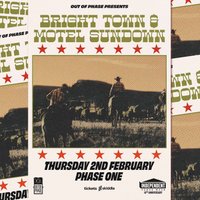 Bright Town & Motel Sundown - Independent Venue Week 2023 at Phase One
