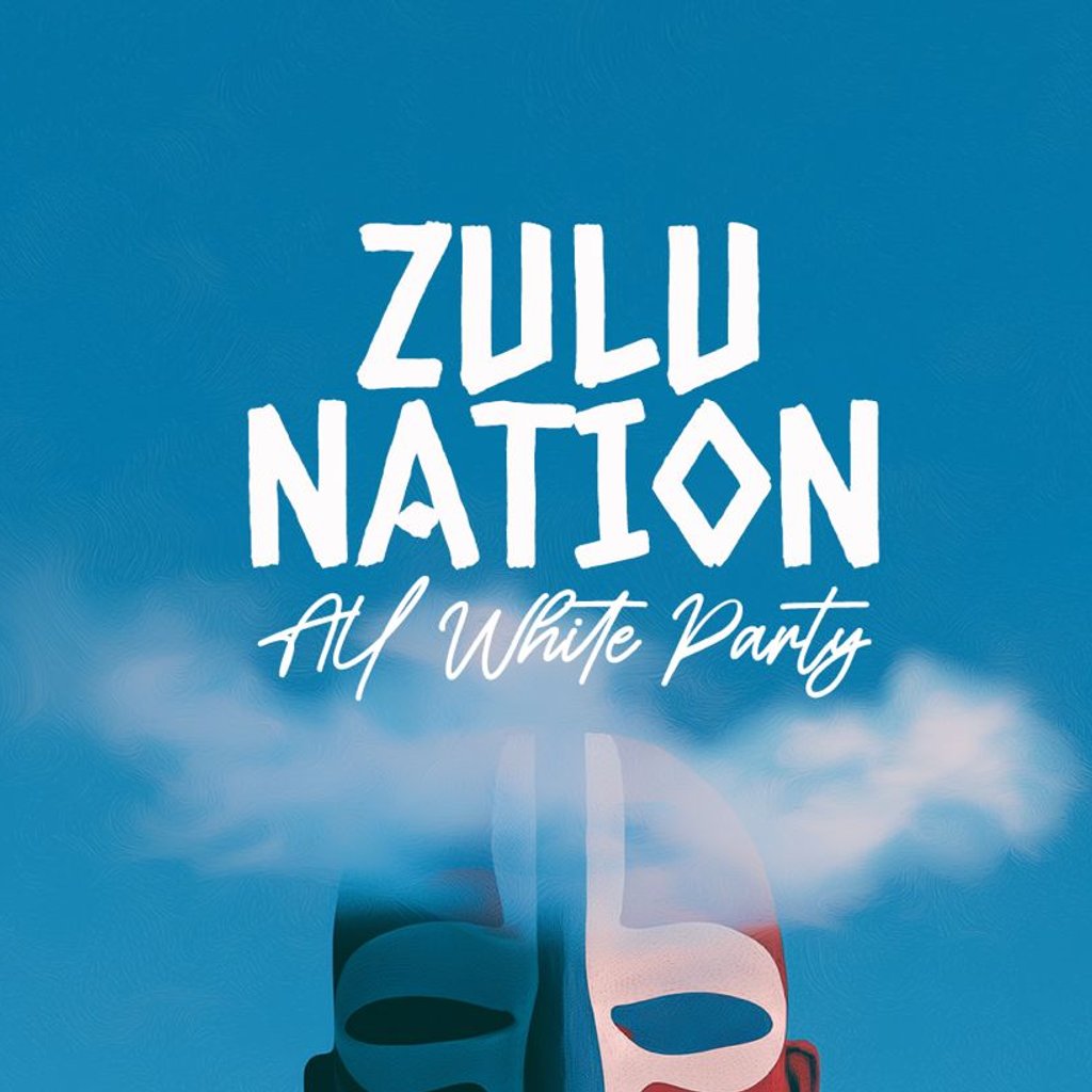 Zulu Nation - All White Party