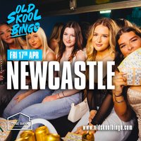 Old Skool Bingo Fri 17th April Newcastle at Tyne Bank Brewery