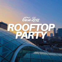CASA LOCO ROOFTOP PARTY [Crowded House] at Crowded House
