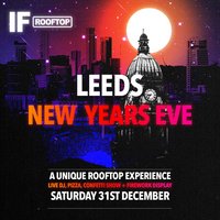 Leeds: NYE Rooftop Experience 2025 at IF Rooftop