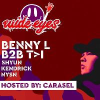 Wide Eyes: Benny L B2B T>I | Shyun | Carasel at Lakota