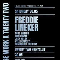 House Work presents Twenty Two | 30.05 at Twenty Two Night Club