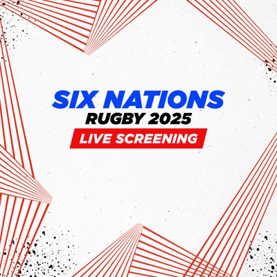 Six Nations Live Screening - Scotland vs Wales