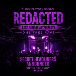 Redacted: DNB Free Rave | LSTD Sunday Afterparty