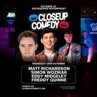 CLOSEUP COMEDY at Dockworks Waterfront with Matt Richardson