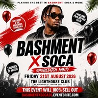 Bashment X Soca - Shoreditch Party - Everyone Free Before 12AM at The Lighthouse Bar And Club