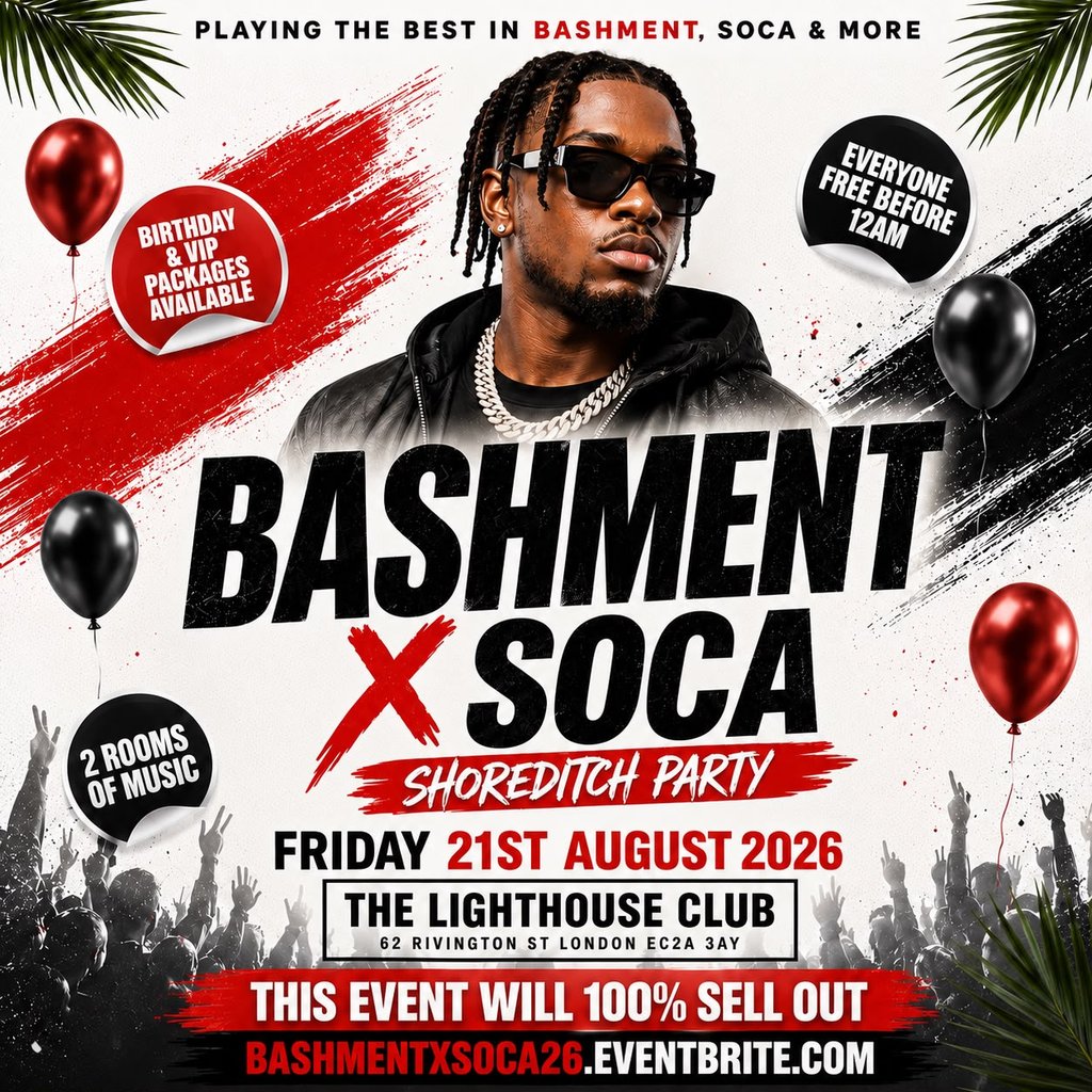 Bashment X Soca - Shoreditch Party - Everyone Free Before 12AM