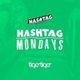 Hashtag Mondays Tiger Tiger Student Sessions Event Title Pic