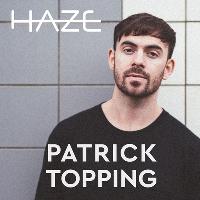 Haze Presents Patrick Topping