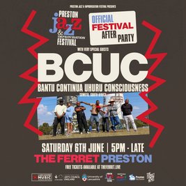 BCUC & guests - Preston Jazz Festival - Official After Party