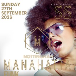 Manahatta Funk & Soul Nottingham & Midlands All Dayer Reunion