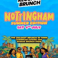 The Reggae Brunch - NOTTINGHAM - Sat 4th July