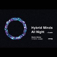 Hybrid Minds All Night: London at Electric Brixton