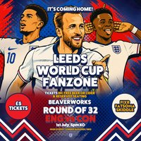Leeds World Cup Fanzone @ Beaverworks / Round of 32 / ENG vs CON at Beaver Works