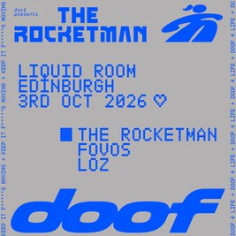 doof Presents The Rocketman - Edinburgh
