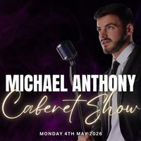 Bank Holiday Cabaret with Liverpool's Own Michael Anthony