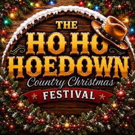 The Ho Ho Hoedown 2026 - Country Christmas Festival