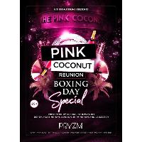 Pink Coconut Reunion Boxing Day Special at Pryzm