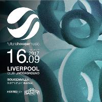 Future House Music Returns - Hosted by Sanity Events at Underground Liverpool