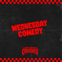 Wednesday Night Comedy || Creatures Comedy Club at Creatures Comedy Club