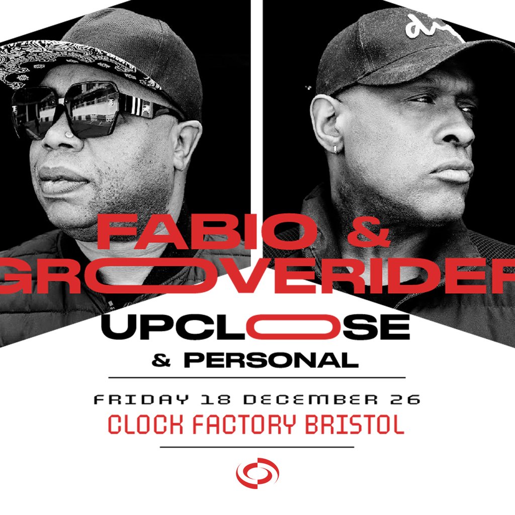 Fabio & Grooverider: Up Close & Personal Tour - Bristol at Clock Factory Bristol, Bristol
